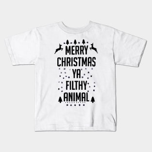 Merry Christmas Ya Filthy Animal funny Kids T-Shirt